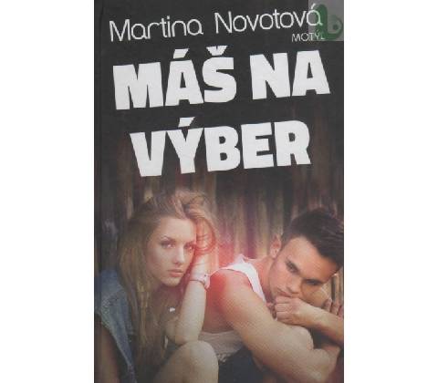 Máš na výber