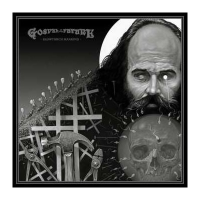 Gospel Of The Future - Blowtorch Mankind CD