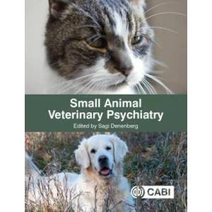 Small Animal Veterinary Psychiatry | SAGI DENENBERG (ISBN: 9781786394552)