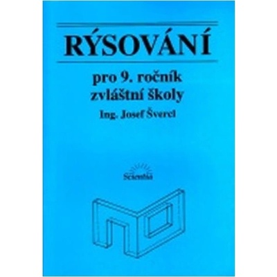 Rýsování pro 9.ročník zvláštní školy - Švercl Josef
