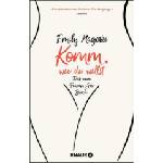 Knaur Taschenbuch Komm, wie du willst | Henriette Zeltner Shane, Inka Marter