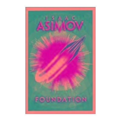 Foundation Asimov Isaac