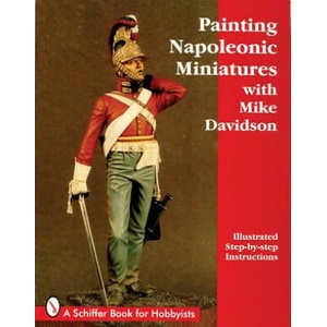 Painting Napoleonic Miniatures | Mike Davidson (ISBN: 9780764301292)