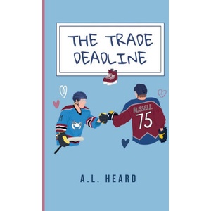 The Trade Deadline | A. L. Heard (2024)