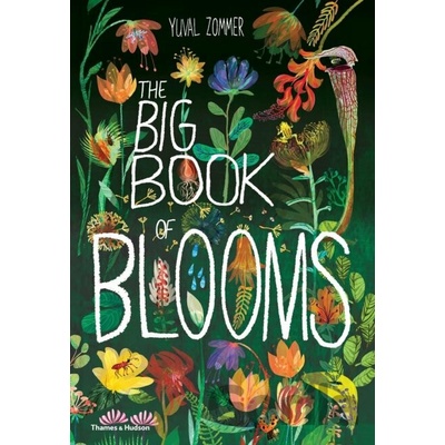 The Big Book of Blooms - Yuval Zommer