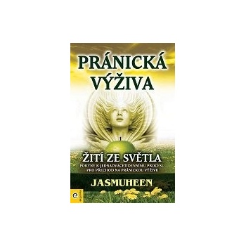 Pránická výživa - Jasmuheen