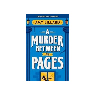 A Murder Between the Pages - Amy Lillard