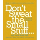 Dont Sweat the Small Stuff
