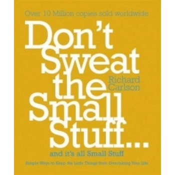 Dont Sweat the Small Stuff