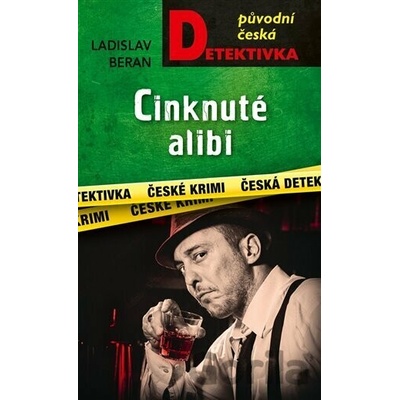 Cinknuté alibi - Beran Ladislav