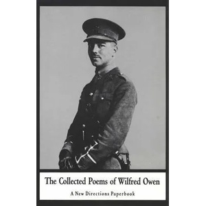 Collected Poems of Wilfred Owen | Wilfred Owen (ISBN: 9780811201322)