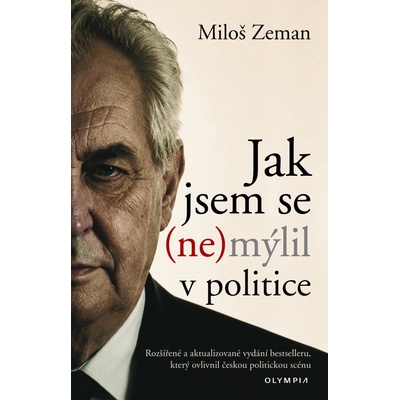 Jak jsem se (ne)mýlil v politice