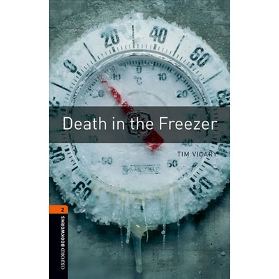 Oxford Bookworms Library 2 Death in Freezer
