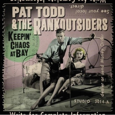 Pat Todd & The Rankoutsiders - Keepin' Chaos At Bay LP