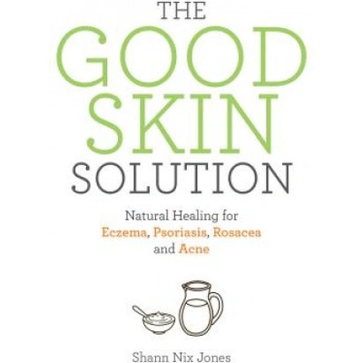 The Good Skin Solution | Shann Nix Jones