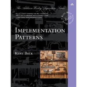 Implementation Patterns | Kent Beck (ISBN: 9780321413093)