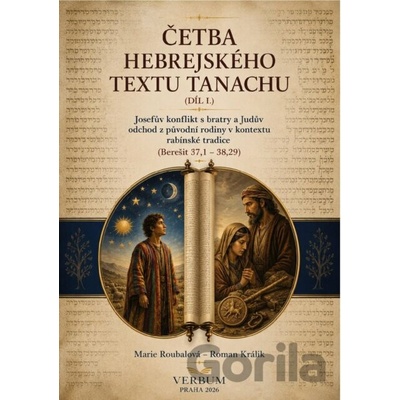 Četba hebrejského textu Tanachu (I. díl) - Marie Roubalová, Roman Králik