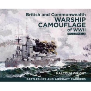 British and Commonwealth Warship Camouflage of WWII | Malcolm George Wright (ISBN: 9781399024877)
