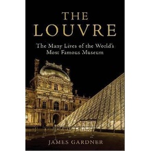 The Louvre - James (Author Gardner, Grove Press / Atlantic Monthly Press