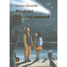 P ísečníci a bludný asteroid - Václav Dvořák