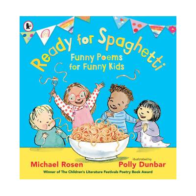 Ready for Spaghetti: Funny Poems for Funny Kids
