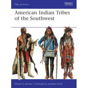 American Indian Tribes of the Southwest | Michael G Johnson (2013)