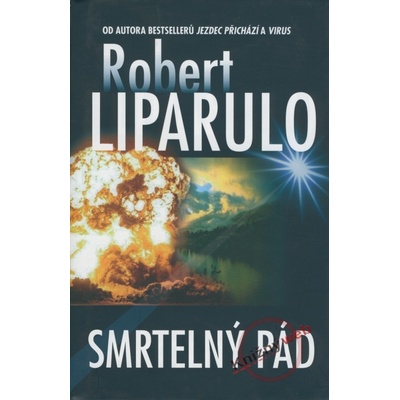 Smrtelný pád - Robert Liparulo
