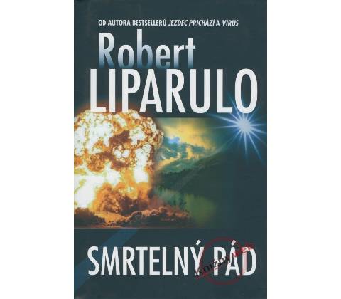 Smrtelný pád - Robert Liparulo