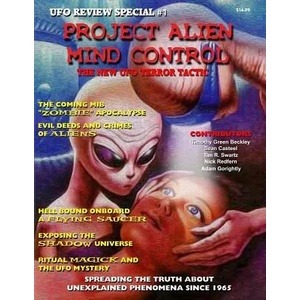 Project Alien Mind Control - UFO Review Special: The New UFO Terror Tactic | Timothy Green Beckley, Sean Casteel, Tim R. Swartz (ISBN: 9781606112229)