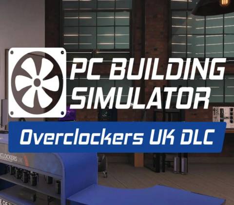 PC Building Simulator - Overclockers UK Workshop