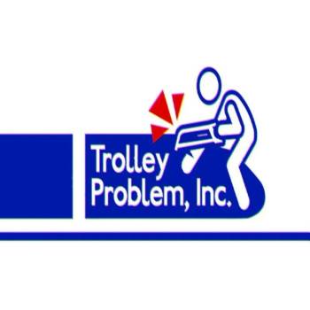 Trolley Problem, Inc.