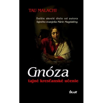 Gnóza. Tajné kresťanské učenie