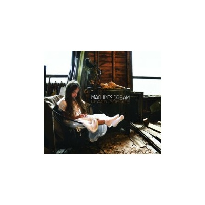 Machines Dream - Black Science / Digipack CD