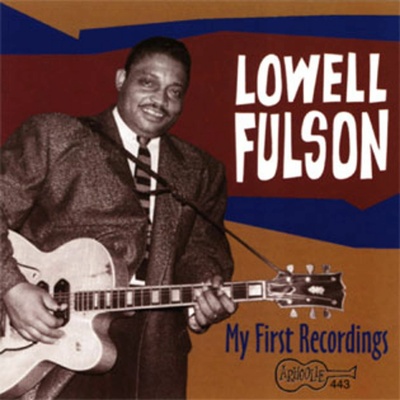 My First Recordings - Lowell Fulson CD