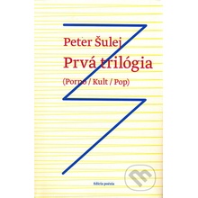 Prvá trilógia - Peter Šulej