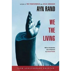 We the Living | Ayn Rand, Leonard Peikoff (ISBN: 9780451233264)