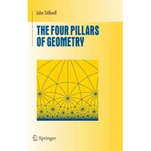 Four Pillars of Geometry | John Stillwell (2005)