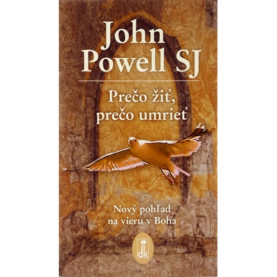 Prečo žiť, prečo umrieť