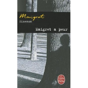 Maigret a peur | Georges Simenon (2010)