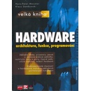 Velká kniha počítačového hardware - Hans-Peter Messmer, Klaus Dembowski
