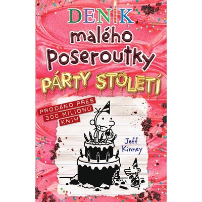 Deník malého poseroutky 20 - Párty století - Jeff Kinney