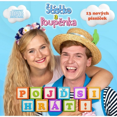 STISTKO A POUPENKA - POJD SI HRAT! CD