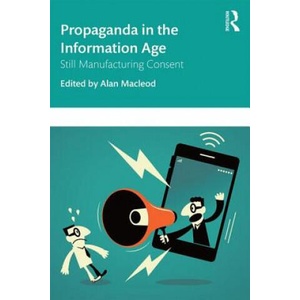 Propaganda in the Information Age | Alan Macleod (ISBN: 9781138366404)