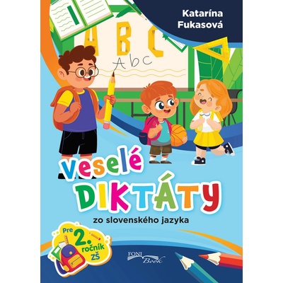 Veselé diktáty zo slovenského jazyka pre 2. ročník ZŠ