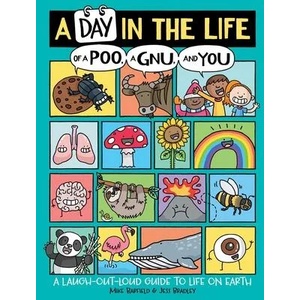 A Day in the Life of a Poo, a Gnu, and You | Jess Bradley (ISBN: 9781534467217)