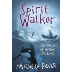 Chronicles of Ancient Darkness: Spirit Walker | Michelle Paver (2006)