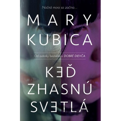 Keď svetlá zhasnú - Mary Kubica