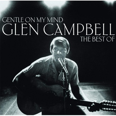 CAMPELL, GLEN - GENTLE ON MY MIND:THE BEST OF LP