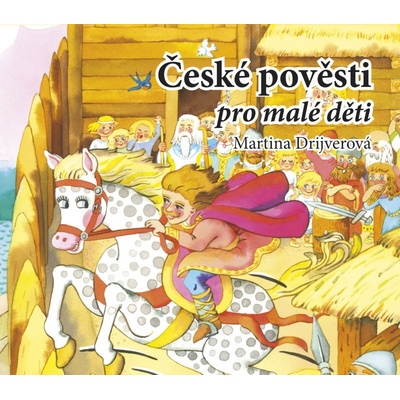 České pověsti pro malé děti - Martina Drijverová – Zboží Dáma