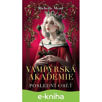 Vampýrská akademie 6 - Richelle Mead